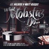 What Mobstaz Do Lyrics Lee Majors & Matt Blaque