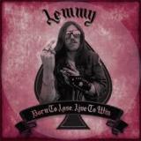 Born To Lose Live To Win Lyrics Lemmy