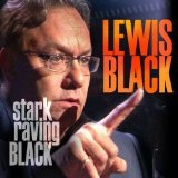 Stark Raving Black Lyrics Lewis Black