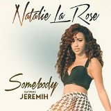 Somebody (Single) Lyrics Natalie La Rose