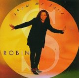 Show Me Love Lyrics Robin S.