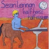 Half Horse Half Musician Lyrics Sean Lennon