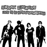 Sonny Vincent and The Bad Reactions Lyrics Sonny Vincent And The Bad Reactions