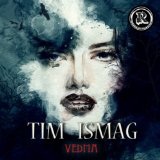 Vedma Lyrics Tim Ismag