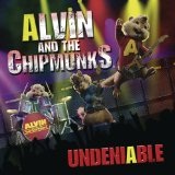 Undeniable Lyrics Alvin And The Chipmunks