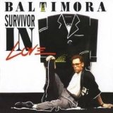 Survivor In Love Lyrics Baltimora