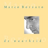 De Waarheid Lyrics Borsato Marco