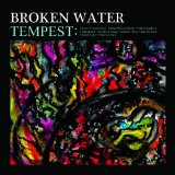 Tempest Lyrics Broken Water