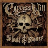 Skull & Bones Lyrics Cypress Hill