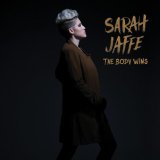 The Body Wins Lyrics Sarah Jaffe