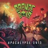 Apocalypse 2012 Lyrics The Grande Bois