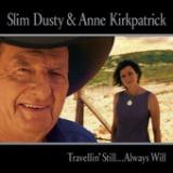 Travelin' Still...Always Will Lyrics Anne Kirkpatrick
