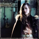 Through The Farmlands & The Cities Lyrics Annie Crane
