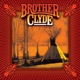 Brother Clyde Lyrics Brother Clyde