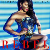 Rebel (Single) Lyrics Christina Milian