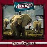 The Elephant Riders Lyrics Clutch
