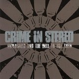 Explosives And The Will To Use Them Lyrics Crime In Stereo
