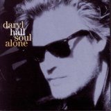 Soul Alone Lyrics Daryl Hall