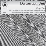 Deep Trip Lyrics Destruction Unit