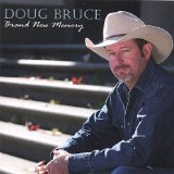 Brand New Memory Lyrics Doug Bruce