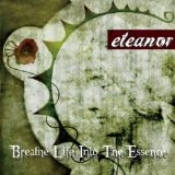 Breathe Life into the Essence Lyrics Eleanor