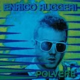 Polvere Lyrics Enrico Ruggeri