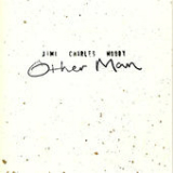Other Man (Single) Lyrics Jimi Charles Moody