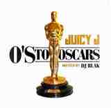 O’s To Oscars Lyrics Juicy J