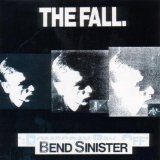 Bend Sinister Lyrics The Fall