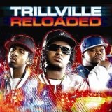 Trillville: Reloaded Lyrics Trillville