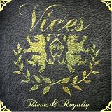 Thieves & Royalty (EP) Lyrics Vices