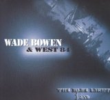 Live At The Blue Light Lyrics Wade Bowen