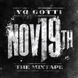 Nov 19th: The Mixtape Lyrics Yo Gotti