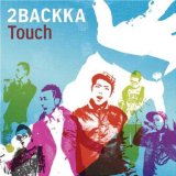 Touch Lyrics 2BACKKA
