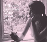 Write About Love Lyrics Belle & Sebastian
