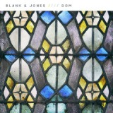 Dom Lyrics Blank & Jones