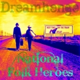 National Folk Heroes Lyrics Dreamhenge