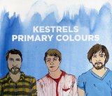 Primary Colours Lyrics Kestrels
