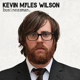 Businessman (EP) Lyrics Kevin Myles Wilson