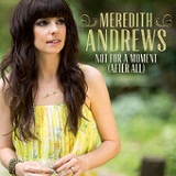 Not for a Moment (After All) (Single) Lyrics Meredith Andrews