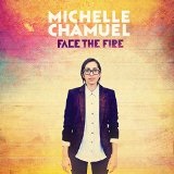 Face the Fire Lyrics Michelle Chamuel