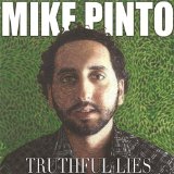 Truthful Lies Lyrics Mike Pinto