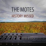 History Missed Lyrics The Motes