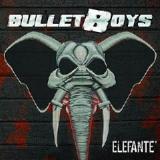 Elefante Lyrics BulletBoys