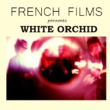 White Orchid Lyrics French Films