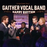 Happy Rhythm Lyrics Gaither Vocal Band