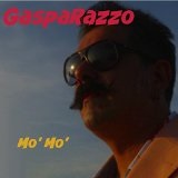 Mo' Mo'  Lyrics Gasparazzo