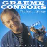Best Til Now Lyrics Graeme Connors