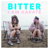 Bitter (Single) Lyrics I Am Karate