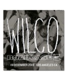 Roadcase 027 / December 19, 2013 / Los Angeles, CA Lyrics Jeff Tweedy